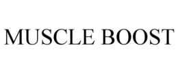 MUSCLE BOOST trademark