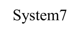 SYSTEM7 trademark