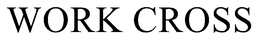 WORK CROSS trademark
