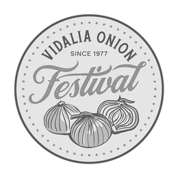 VIDALIA ONION SINCE 1977 FESTIVAL trademark
