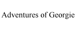 ADVENTURES OF GEORGIE trademark
