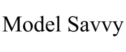 MODEL SAVVY trademark