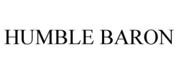 HUMBLE BARON trademark