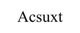 ACSUXT trademark