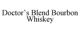DOCTOR'S BLEND BOURBON WHISKEY trademark