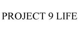PROJECT 9 LIFE trademark