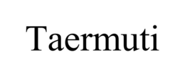 TAERMUTI trademark