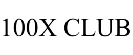 100X CLUB trademark