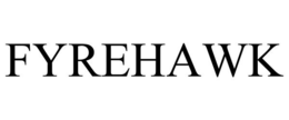 FYREHAWK trademark