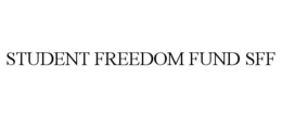 STUDENT FREEDOM FUND SFF trademark
