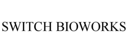 SWITCH BIOWORKS trademark