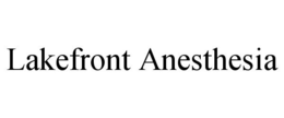 LAKEFRONT ANESTHESIA trademark