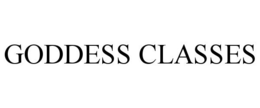 GODDESS CLASSES trademark