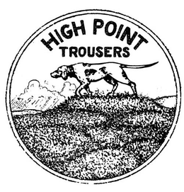 HIGH POINT TROUSERS trademark