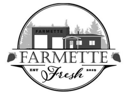 FARMETTE FARMETTE FRESH EST 2019 trademark