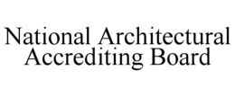 NATIONAL ARCHITECTURAL ACCREDITING BOARD trademark