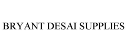 BRYANT DESAI SUPPLIES trademark
