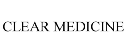 CLEAR MEDICINE trademark
