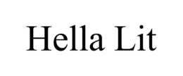 HELLA LIT trademark