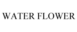 WATER FLOWER trademark