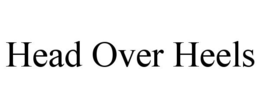 HEAD OVER HEELS trademark