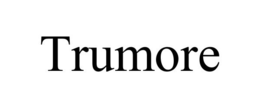 TRUMORE trademark
