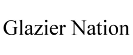 GLAZIER NATION trademark
