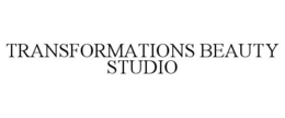 TRANSFORMATIONS BEAUTY STUDIO trademark