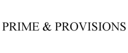 PRIME & PROVISIONS trademark