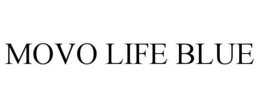 MOVO LIFE BLUE trademark