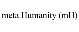 META.HUMANITY (MH) trademark