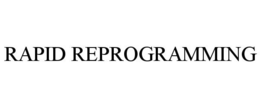 RAPID REPROGRAMMING trademark