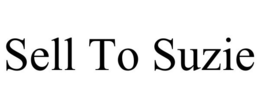 SELL TO SUZIE trademark