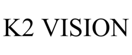 K2 VISION trademark