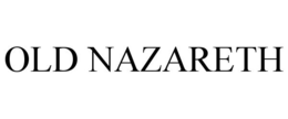 OLD NAZARETH trademark