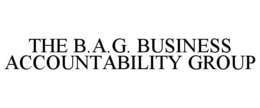 THE B.A.G. BUSINESS ACCOUNTABILITY GROUP trademark