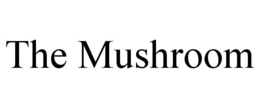 THE MUSHROOM trademark
