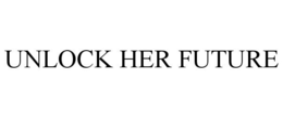 UNLOCK HER FUTURE trademark