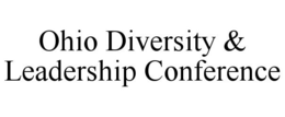 OHIO DIVERSITY & LEADERSHIP CONFERENCE trademark