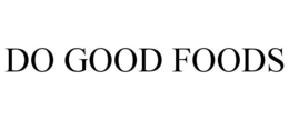 DO GOOD FOODS trademark