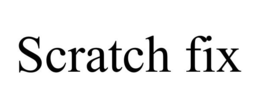 SCRATCH FIX trademark