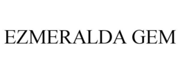 EZMERALDA GEM trademark