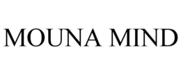 MOUNA MIND trademark
