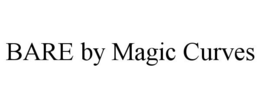 BARE BY MAGIC CURVES trademark