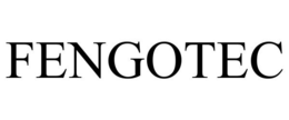 FENGOTEC trademark
