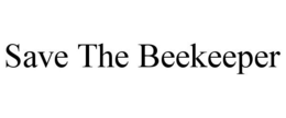 SAVE THE BEEKEEPER trademark