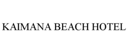 KAIMANA BEACH HOTEL trademark