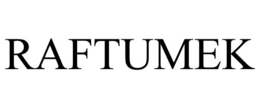 RAFTUMEK trademark