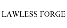 LAWLESS FORGE trademark