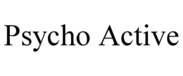 PSYCHO ACTIVE trademark